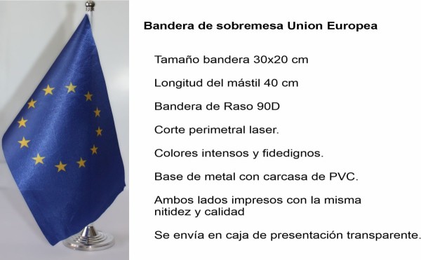 Bandera de sobremesa Unión Europea. Tamaño 30x20 cm