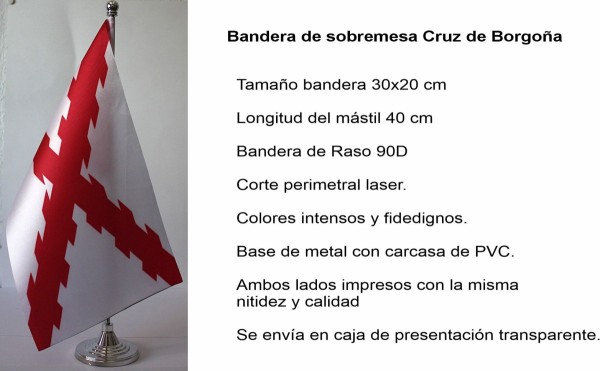 Table flag of Cross of Burgundy Size 30x20 cm